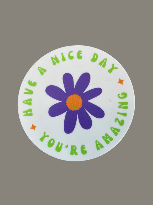 Have A Nice Day Sticker