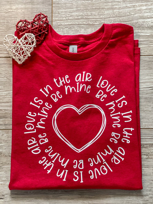 Love is in the Air T-Shirt